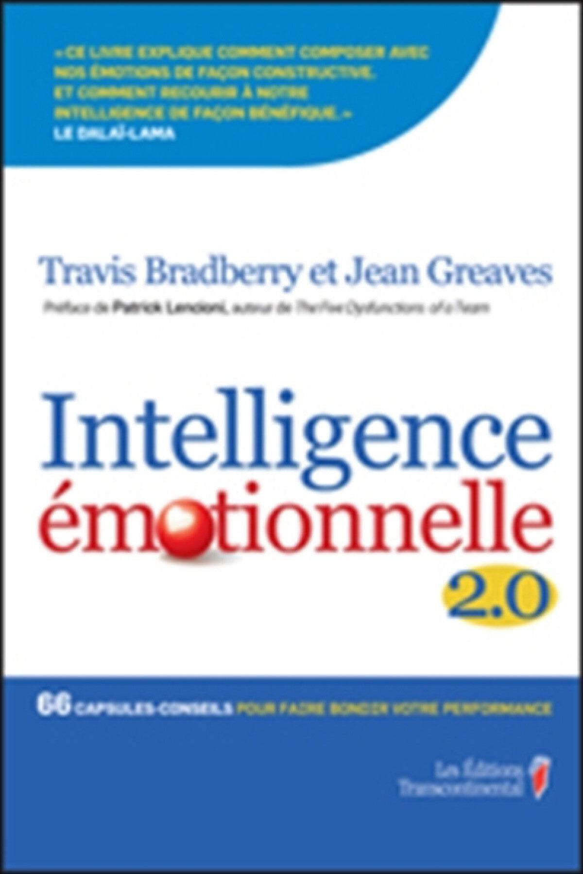Livre L'intelligence émotionnelle 2.0 (Travis Bradberry / Jean Greaves) (Livre neuf) - ISBN...