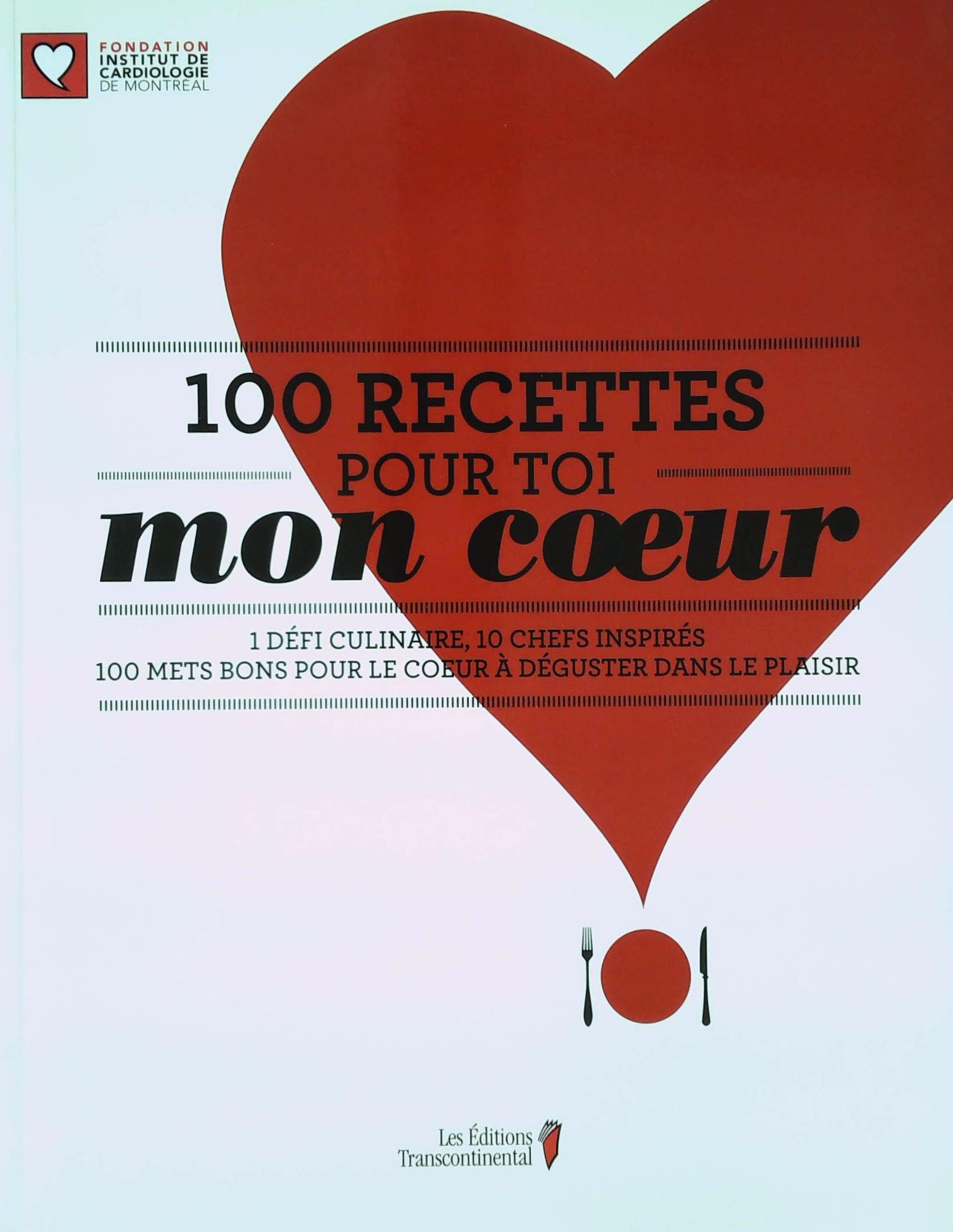 Livre 100 recettes pour toi mon coeur - Collectif (Livre d'occasion) - ISBN 289472568X