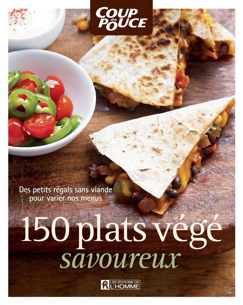 Livre 150 plats végé amoureux : Des petits régals sans viande pour varier nos menus - Collectif (...