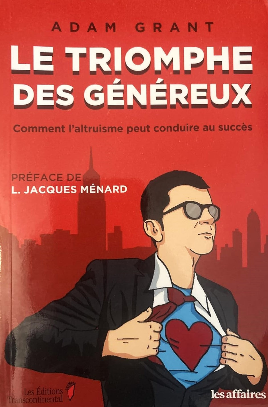 Livre Le triomphe des généreux : Comment l'altruisme peut conduire au succès - Afam Grant (Livre ...