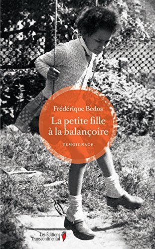 Livre La petite fille à la balançoire - Frédérique Bedos (Livre d'occasion) - ISBN 2894729669