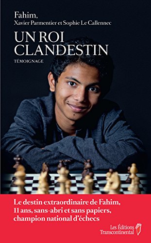 Livre Un roi clandestin le destin extraordinaire de fahim, 11 ans, sans-abri et sans papiers,...