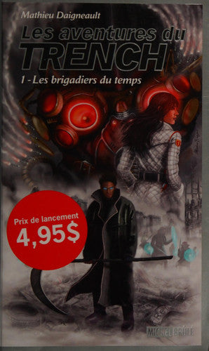 Livre Les aventures du trench # 2 : Les naufragés de l'histoire (Mathieu Daigneault) (Livre...