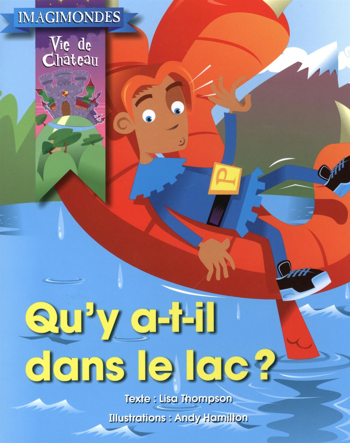 Livre Qu'y a-t-il dans le lac? - Lisa Thompson (Livre d'occasion) - ISBN 2894884494