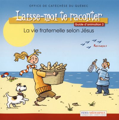 Livre La vie fraternelle selon Jésus (cahier d'animation 2) - Office de catéchèse du Québec (Livr...