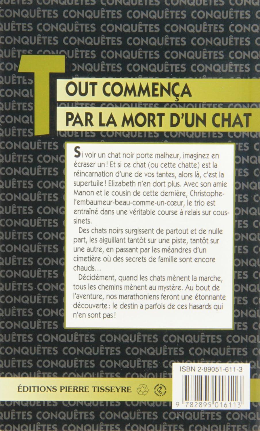 Livre Tout commença par la mort d'un chat - Claire Daignault (Livre d'occasion) - ISBN 2890516113