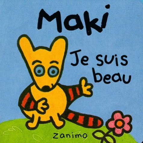 Livre Maki : Je suis beau (Livre d'occasion) - ISBN 2895120560