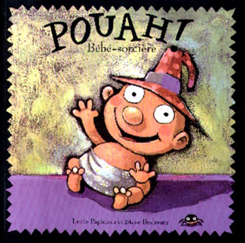 Livre Pouah! Bébé-sorcière - Lucie Papineau (Livre d'occasion) - ISBN 2895121036