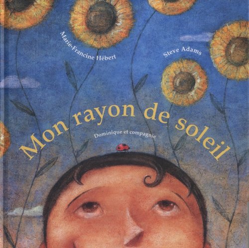 Livre Mon rayon de soleil - Marie-Francine Hébert (Livre d'occasion) - ISBN 2895122776