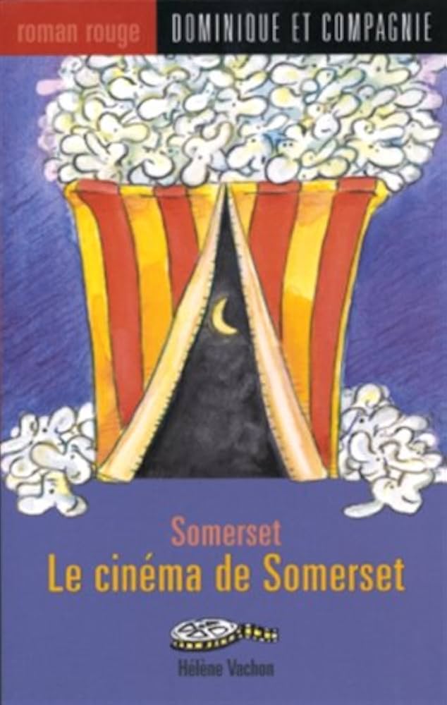 Roman rouge # 26 : Le cinéma de Somerset - Hélène Vachon