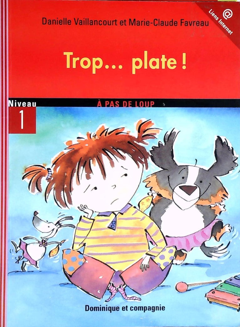 Livre ISBN 2895126429 À pas de loup (Niveau 1) : Trop... plate ! (Danielle Vaillancourt)