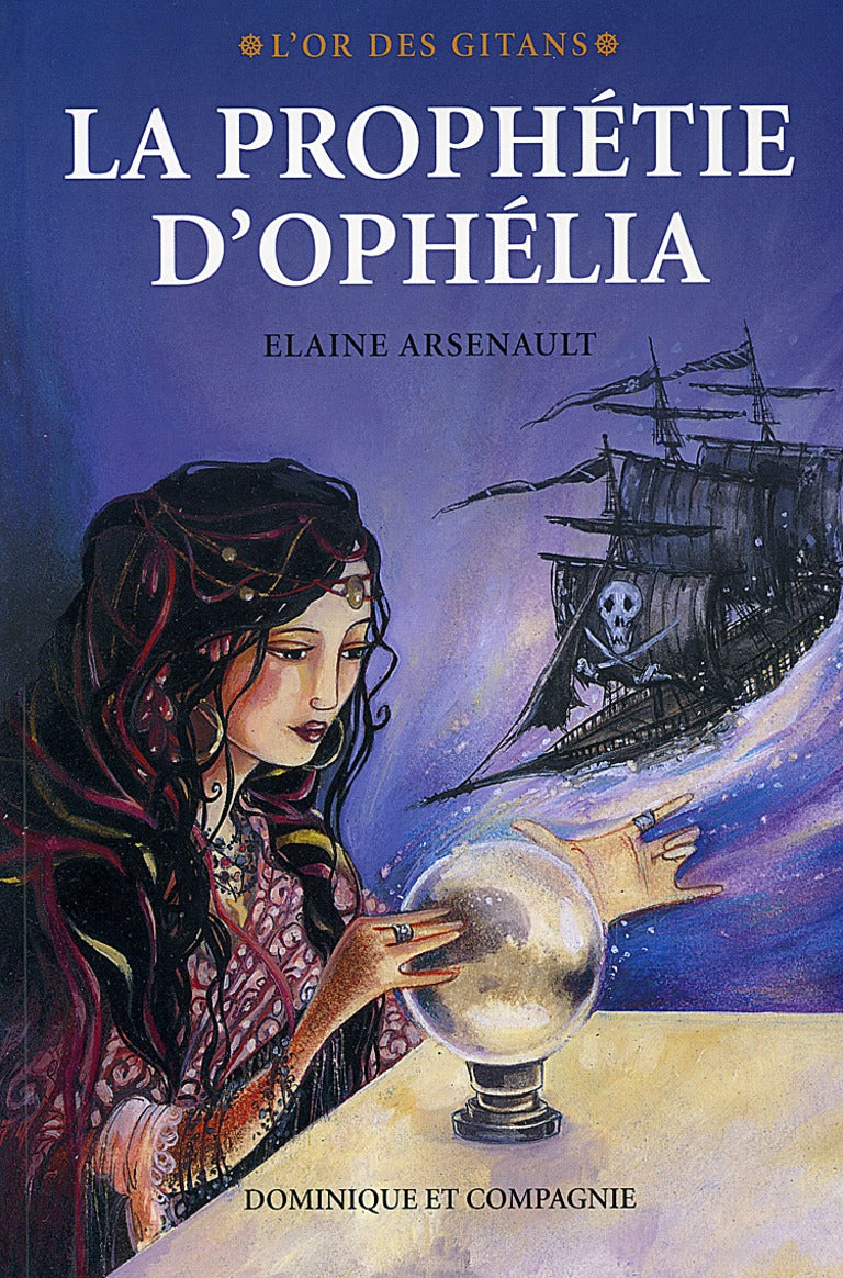 Livre La prophétie d'Ophélia - Elaine Arsenault (Livre d'occasion) - ISBN 289512650X
