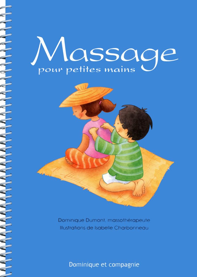 Livre Massage pour petites mains - Dominique Dumont (Livre d'occasion) - ISBN 2895129533