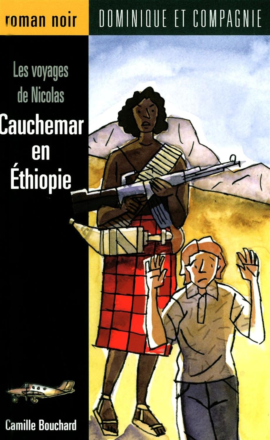 Livre Cauchemar en Éthiopie - Camille Bouchard (Livre d'occasion) - ISBN 2895129568