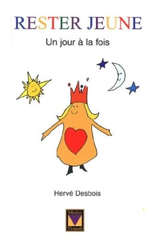 Livre Rester jeune un jour à la fois (Hervé Desbois) (Livre d'occasion) - ISBN 2895232423