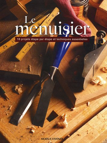 Livre Le menuisier : 18 projets étape par étape et techniques essentielles - Dick Burrows (Livre ...