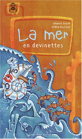 La mer en devinettes - Johanne Gagné