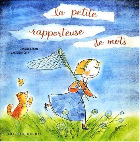 Livre La petite rapporteuse de mots - Danielle Simard (Livre d'occasion) - ISBN 2895401489