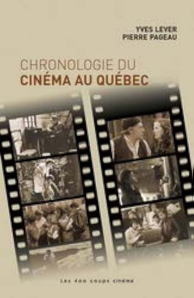Livre Chronologie du cinéma au Québec - Yves Lever (Livre d'occasion) - ISBN 2895401942