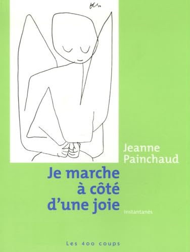 Livre Je marche à côté d'une joie - Jeanne Painchaud (Livre d'occasion) - ISBN 2895402493
