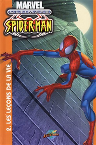 Livre Marvel Ultimate Spider-Man # 2 : Les leçon de la vie (Collectif) (Livre neuf) - ISBN...