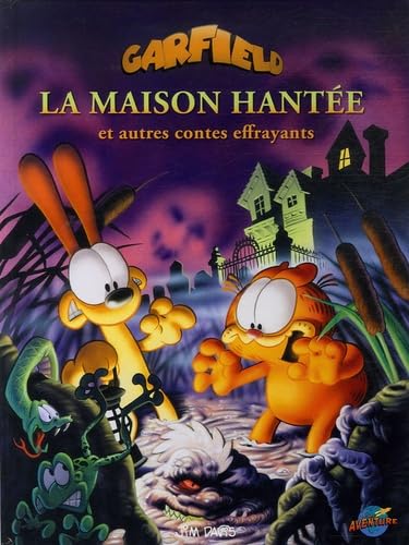 Livre La maison hantée et autres contes effrayants - Jim Davis (Livre d'occasion) - ISBN 2895434476