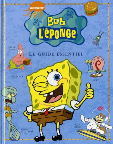 Livre Bob L'éponge - Le guide essentiel - Collectif (Livre d'occasion) - ISBN 2895435278