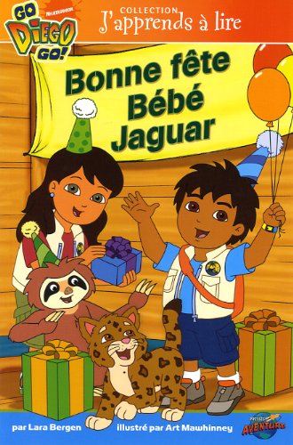 J'apprends à lire : Go Diego Go! : Bonne fête Bébé Jaguar - Lara Bergen