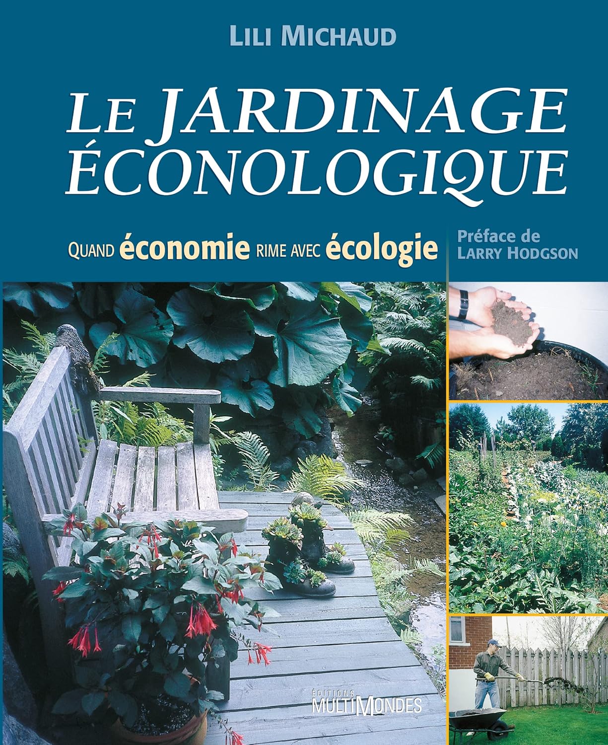 Livre Le jardinage éconologique : Quand économie rime avec écologie - Lili Michaud (Livre d'occas...