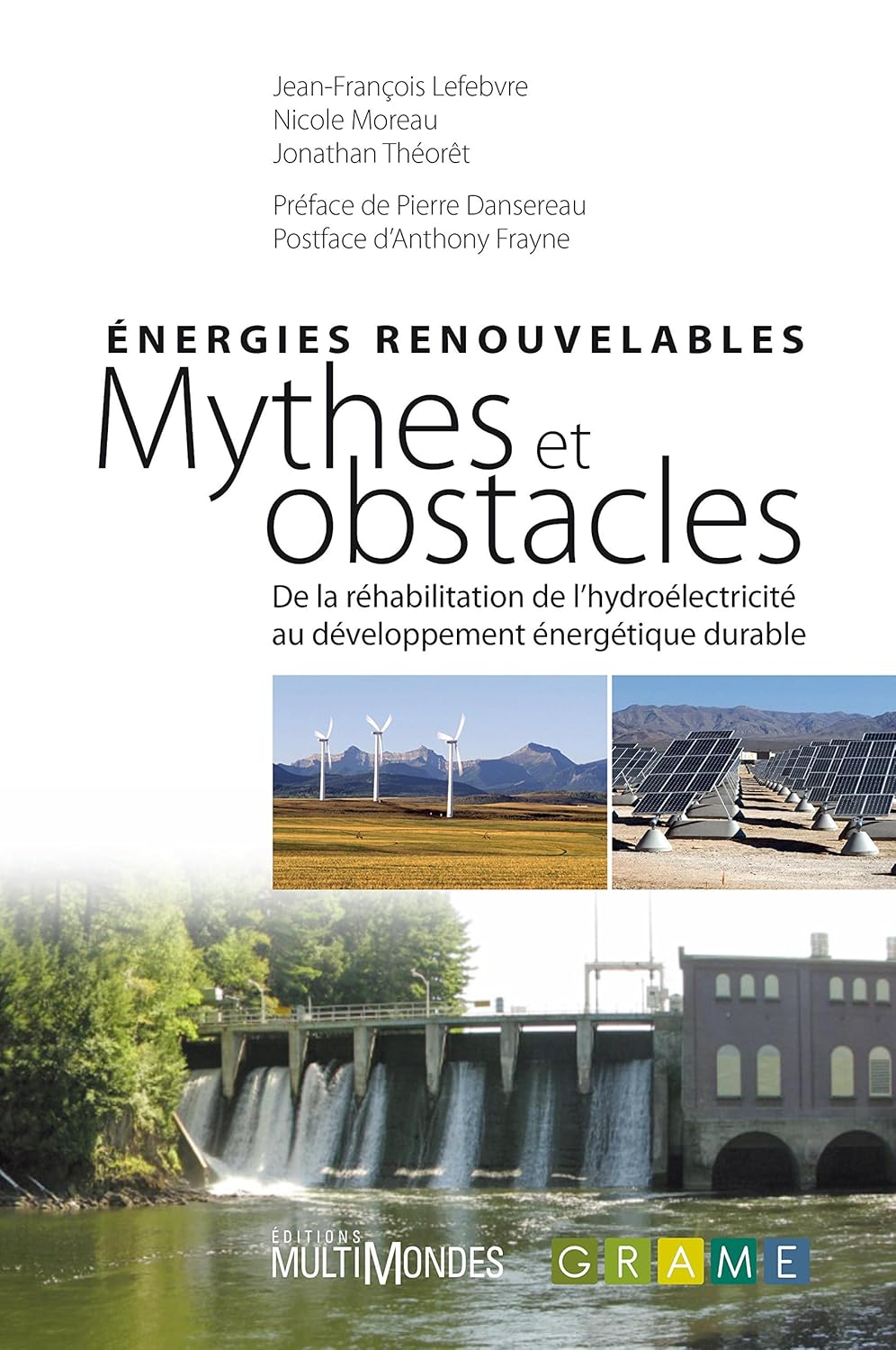 Livre Énergies renouvelables : Mythes et obstacles : De la réhabilitation de l'hydroélectricité a...