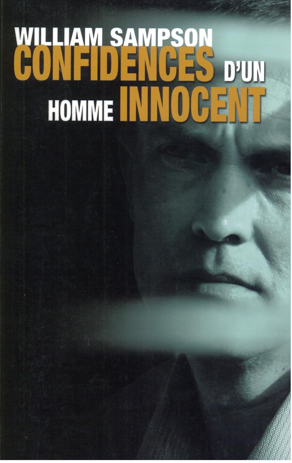 Confidences d'un homme innocent - William Sampson