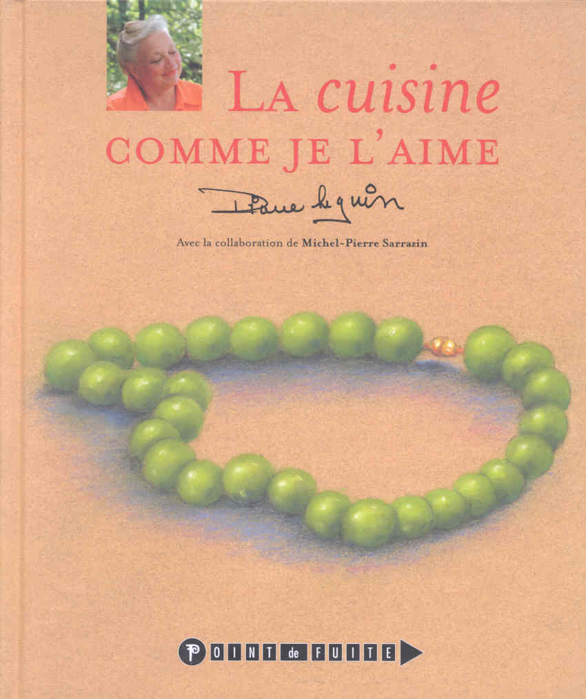 Livre ISBN 2895530386 La cuisine comme je l'aime (Diane Séguin)