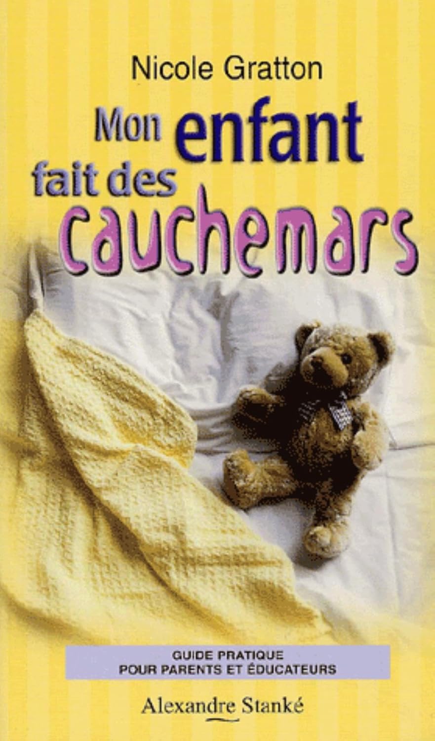 Livre Mon enfant fait des cauchemars - Nicole Gatton (Livre neuf) - ISBN 2895580030