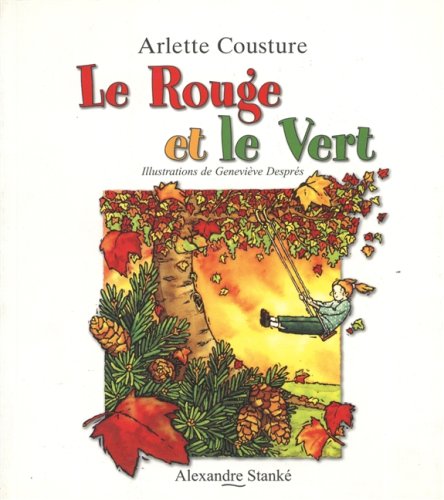 Livre Le rouge et le vert (Arlette Cousture) (Livre d'occasion) - ISBN 2895580243