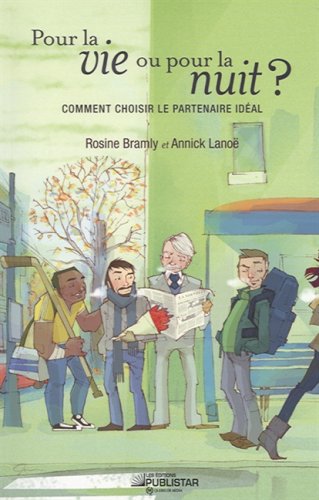 Livre Pour la vie ou pour la nuit? : Comment choisir le partenaire idéal - Rosine Bramly (Livre d...