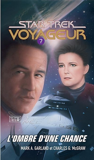 Livre Star Trek Voyageur # 7 : L'ombre d'une chance (Mark A. Garland / Charles G. Mcgraw) (Livre...