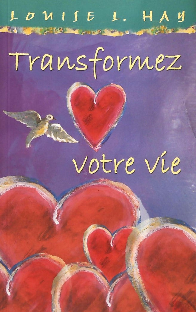 Livre Transformez votre vie - Louise L.Hay (Livre d'occasion) - ISBN 2895652392
