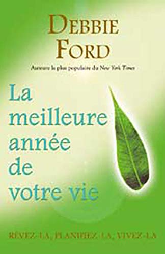 Meilleure année de votre vie - Debbie Ford