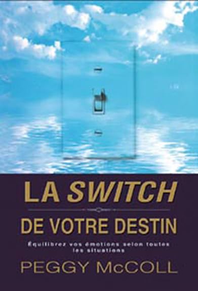 Livre La switch de votre destin - Peggy McColl (Livre d'occasion) - ISBN 2895656177