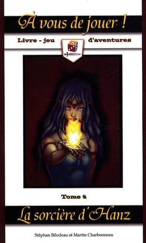 Livre La sorcière d'Hanz - Stéphan Bilodeau (Livre neuf)