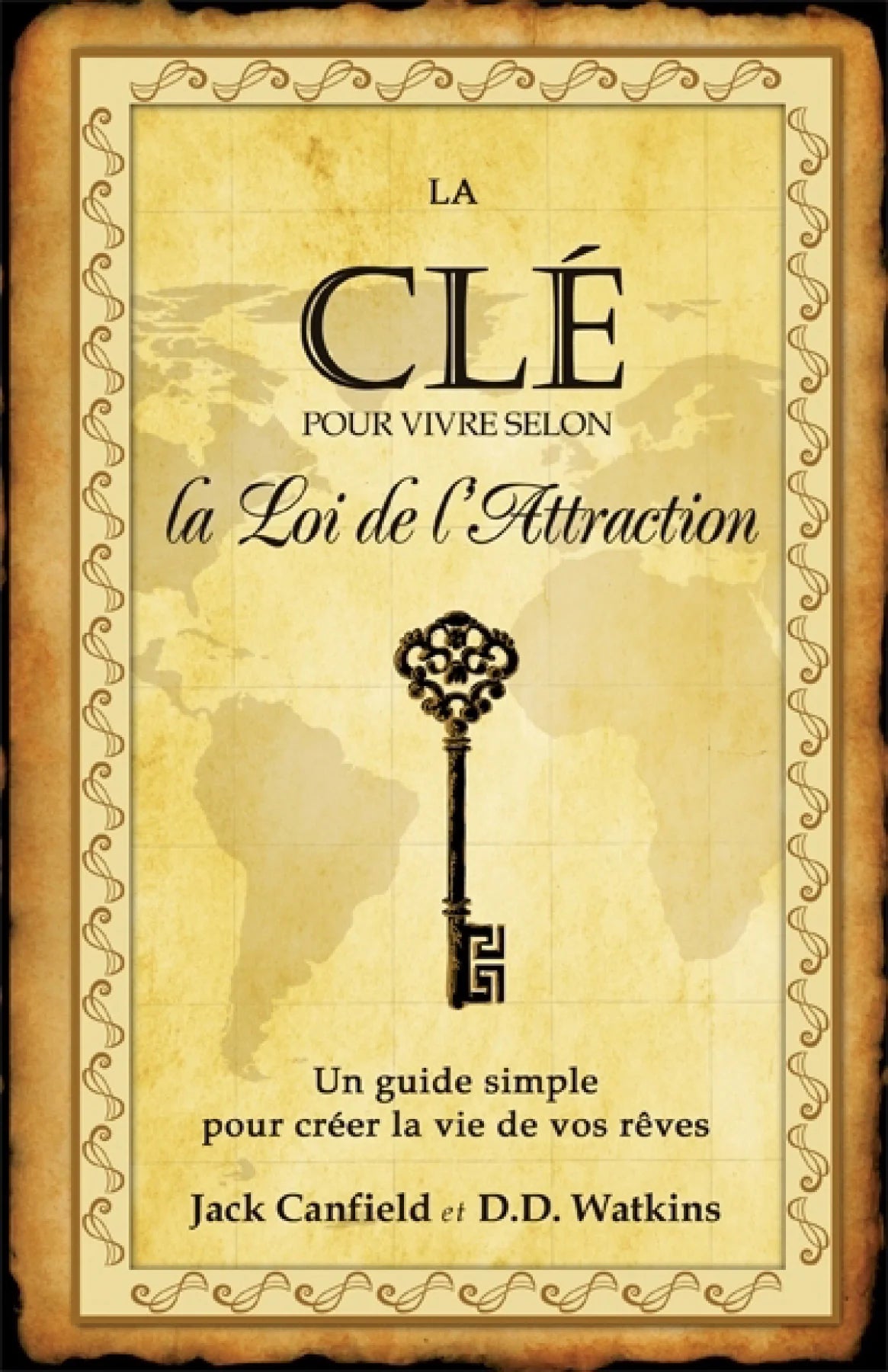 Livre La clé pour vivre selon la loi de l'attraction un guide simple pour créer la vie de vos...