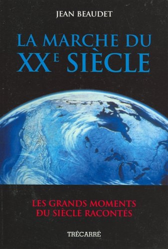 Livre Le marché du XX siecle - Jean Beaudet (Livre d'occasion) - ISBN 2895680124