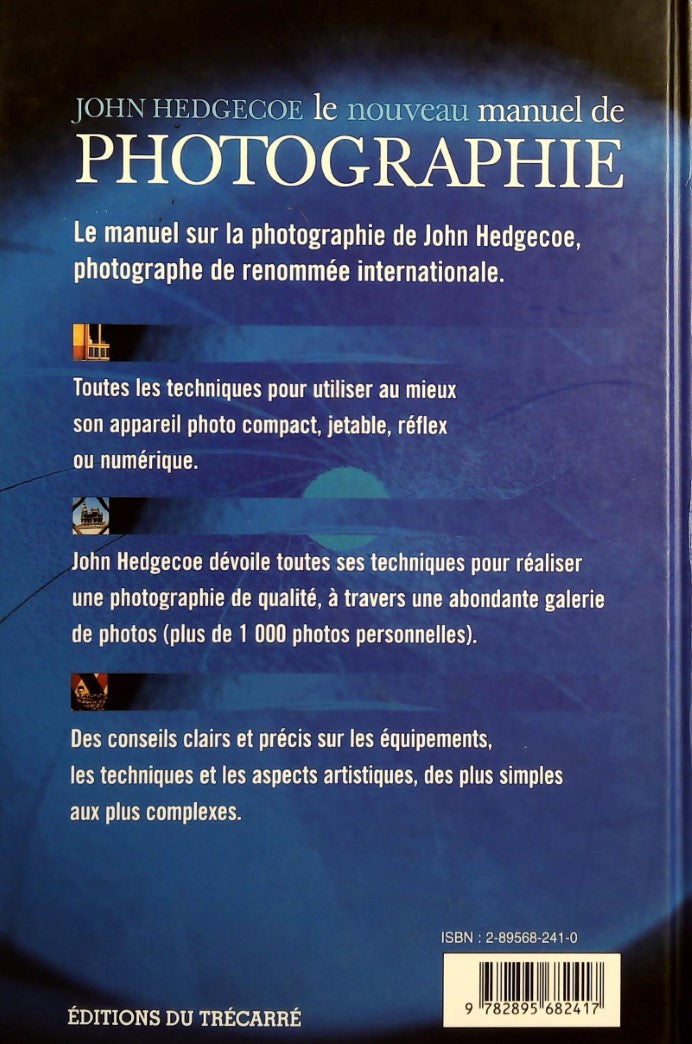 Livre Le nouveau manuel de la photographie - John Hedgecoe (Livre d'occasion) - ISBN 2895682410