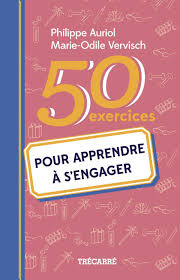 Livre 50 exercices pour apprendre à s'engager - Philippe Auriol (Livre d'occasion)