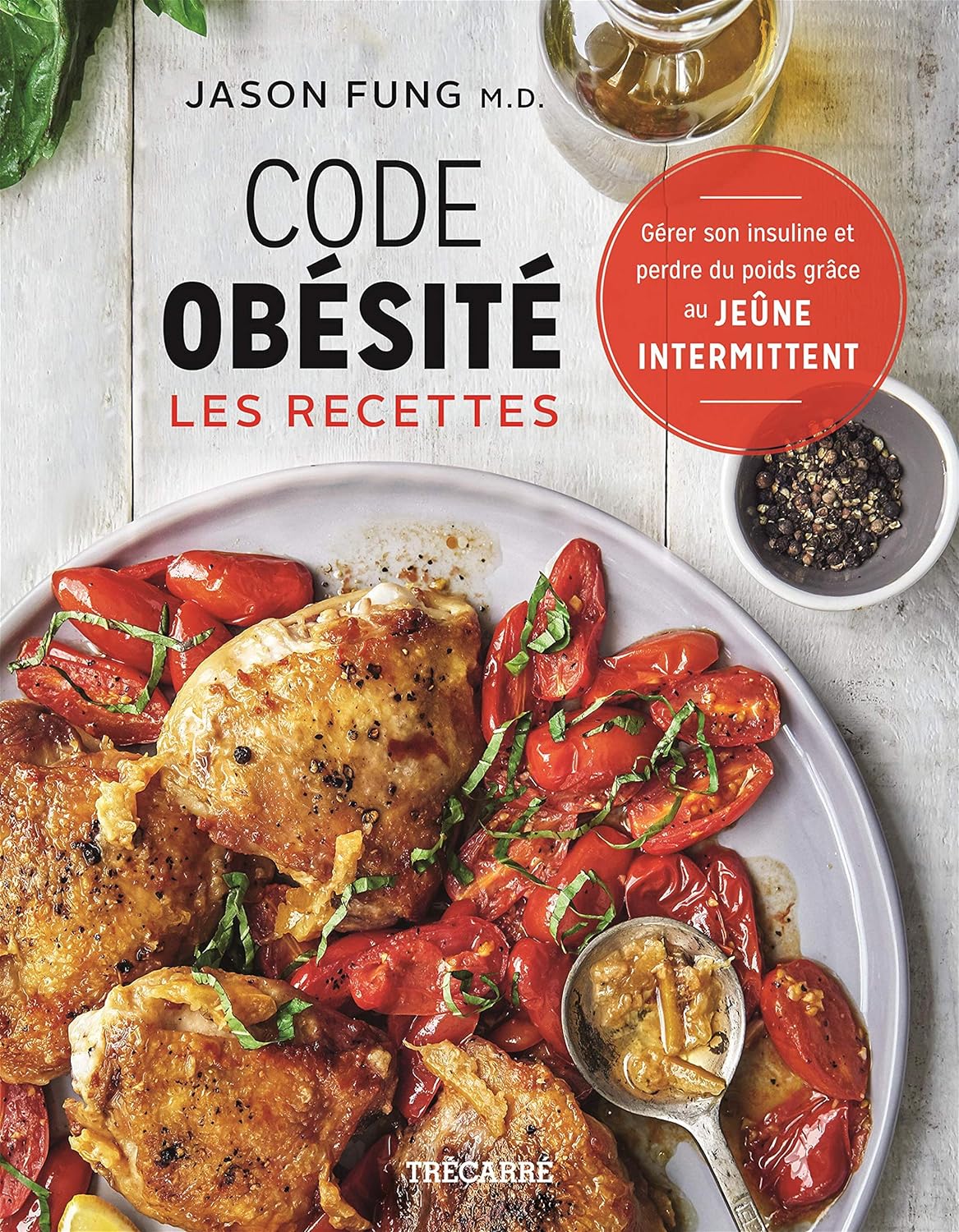 Code obésité : Les recettes - Jason Fung