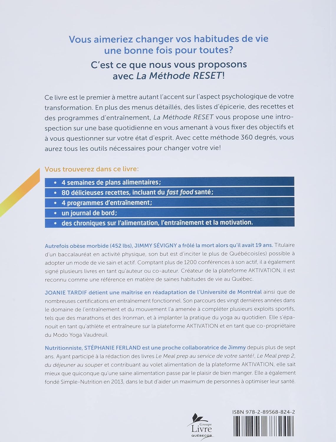Livre La méthode RESET : 28 jours pour changer votre vie! - Jimmy Sévigny (Livre neuf) - ISBN 289...