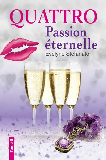 Livre Quattro # 2 : Passion éternelle (Evelyne Stefanato) (Livre d'occasion) - ISBN 2895712549