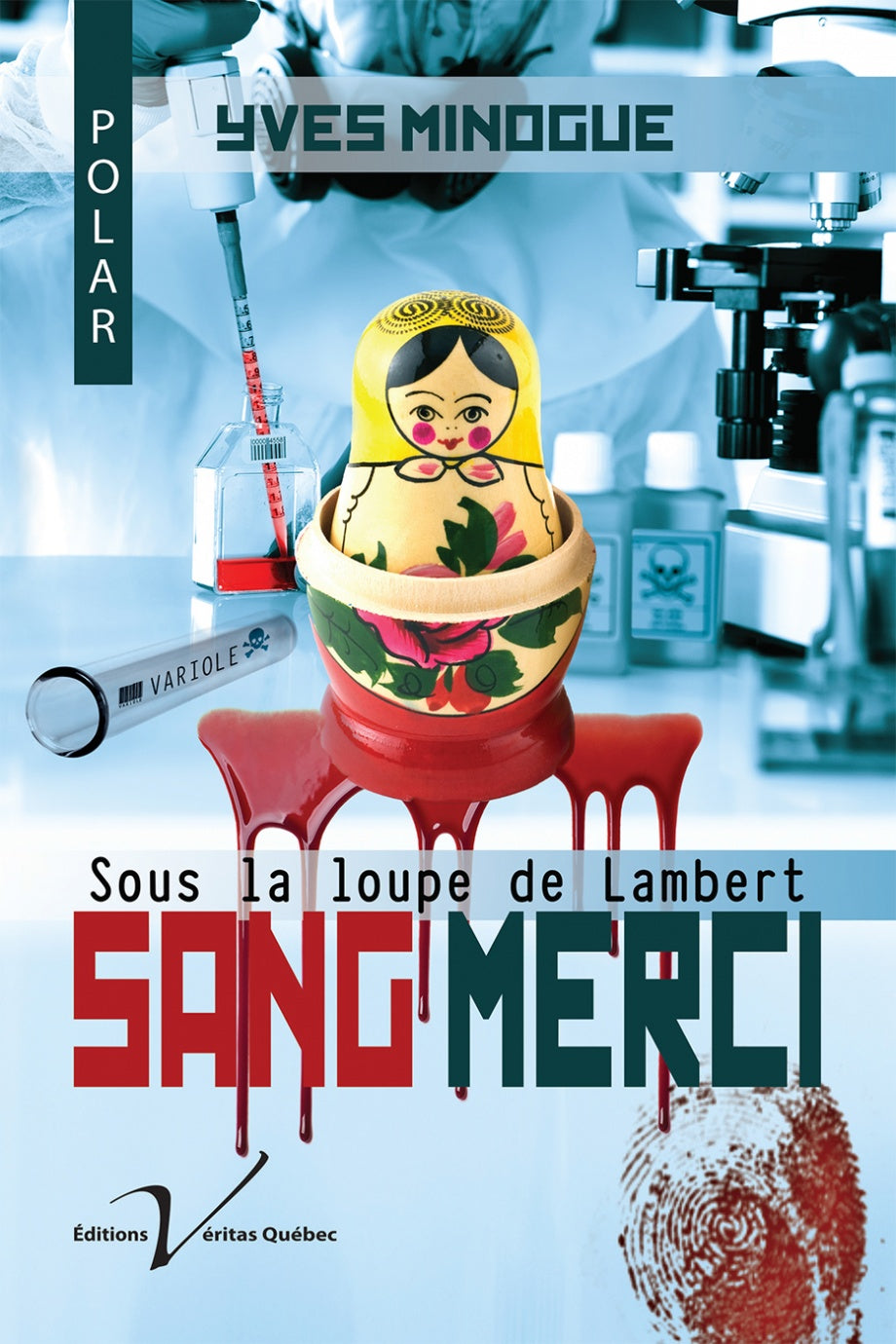 Sous la loupe de Lambert : sang merci - Yves Minogue