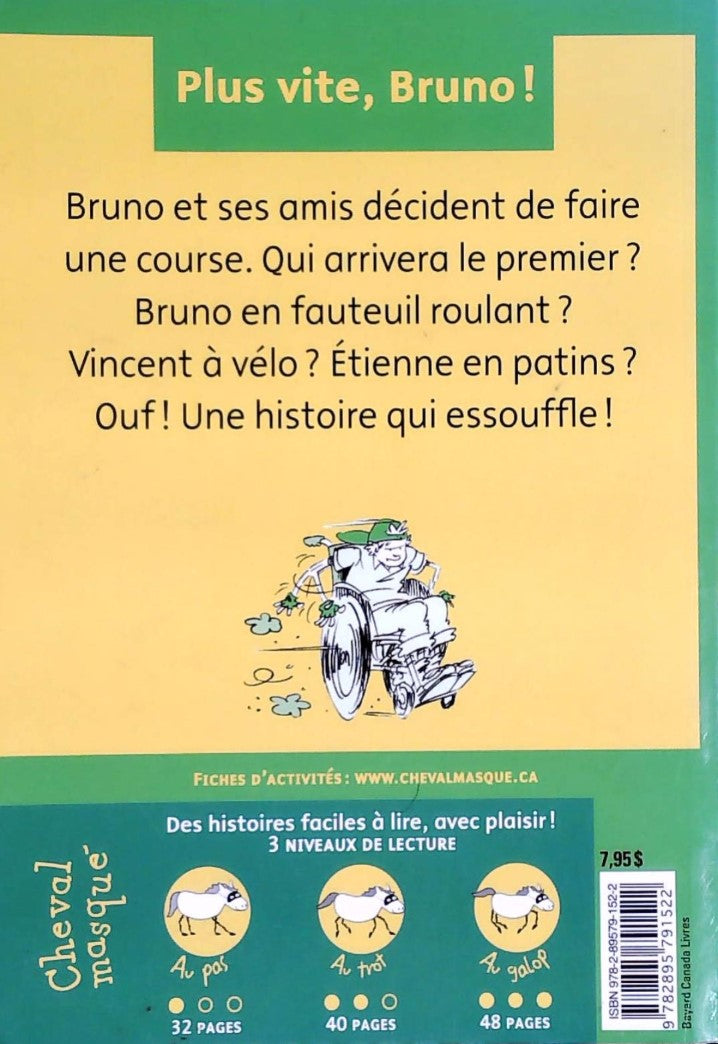 Cheval masqué. Au pas : Plus vite, Bruno! (Robert Soulières)