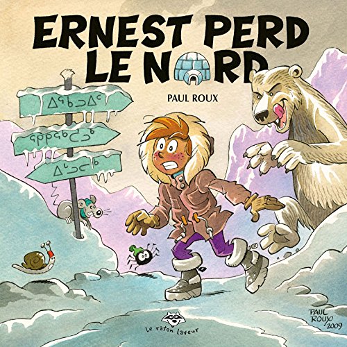 Livre Ernest perd le nord - Paul Roux (Livre d'occasion) - ISBN 2895792593